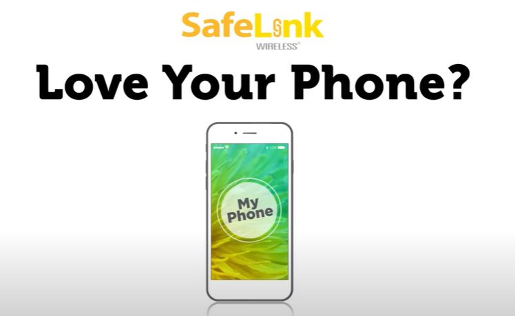 Safelink Wireless banner with its logo, text "Love Your Phone?" and a phone with My Phone on its screen