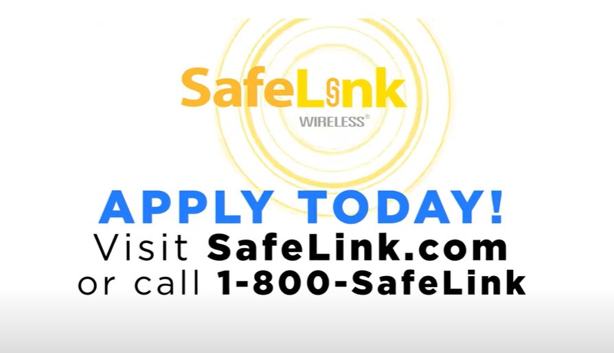 A sign that says safelink apply today or visit safelink com or 1 800 safelink