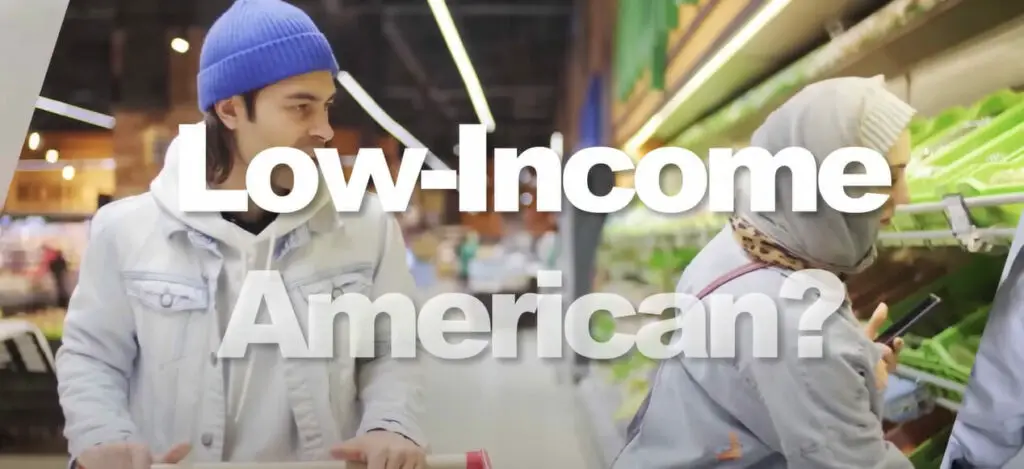 A man and woman in a grocery store with the words "Low-Income American?"