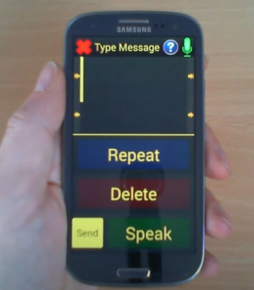 A Samsung phone with Type Message, Repeat, Delete, Speak and Send on its screen
